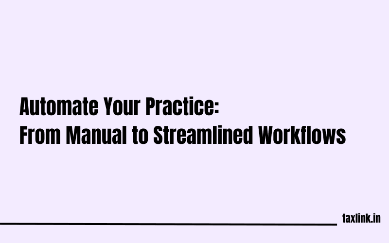 Practice Management Software: Transitioning from Manual to Automated Workflows